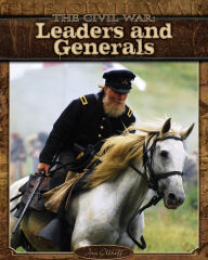 Title: Civil War: Leaders and Generals eBook, Author: Jim Ollhoff