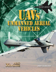 Title: UAVs: Unmanned Aerial Vehicles eBook, Author: John Hamilton