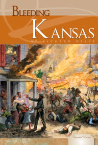 Title: Bleeding Kansas, Author: Richard Reece
