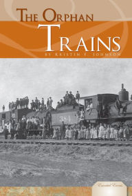 Title: The Orphan Trains, Author: Kristin F. Johnson