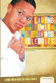 Title: Living with Food Allergies eBook, Author: Carol Hand