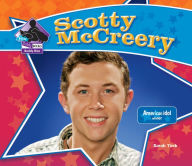 Title: Scotty McCreery: American Idol Winner eBook, Author: Sarah Tieck