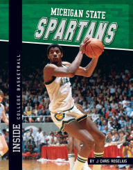 Title: Michigan State Spartans, Author: J. Chris Roselius