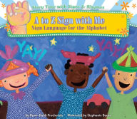 Title: A to Z Sign with Me: Sign Language for the Alphabet eBook, Author: Dawn Babb Prochovnic