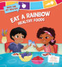 Eat a Rainbow: Healthy Foods eBook