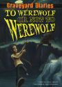To Werewolf or Not to Werewolf: Book 4 eBook