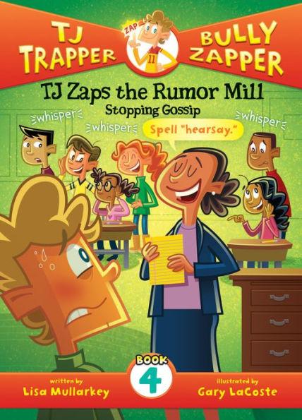 TJ Zaps the Rumor Mill: Stopping Gossip #4 eBook
