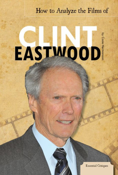 How to Analyze the Films of Clint Eastwood eBook
