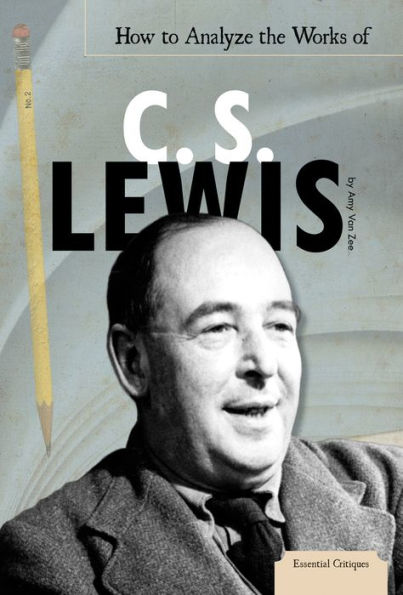 How to Analyze the Works of C. S. Lewis eBook