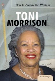 Title: How to Analyze the Works of Toni Morrison eBook, Author: Maurene J. Hinds