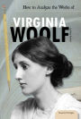 How to Analyze the Works of Virginia Woolf eBook