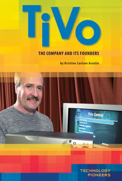 TiVo: The Company and Its Founders eBook