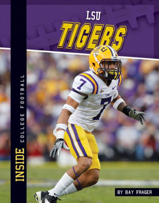 Lsu Tigers By Ray Frager Nook Book Ebook Barnes Noble