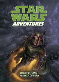 Title: Star Wars Adventures: Boba Fett and the Ship of Fear, Author: Jeremy Barlow