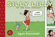 Title: Silly Lilly and the Four Seasons: Toon Books Level 1, Author: Agnès Rosenstiehl
