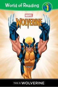 Title: This is Wolverine (World of Reading: Level 1), Author: Thomas Macri