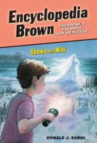 Title: Encyclopedia Brown Shows the Way, Author: Donald J. Sobol