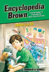 Title: Encyclopedia Brown Solves Them All, Author: Donald J. Sobol