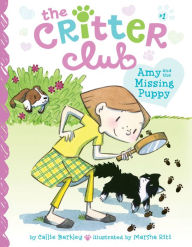 Title: Amy and the Missing Puppy (Critter Club Series #1), Author: Callie Barkley