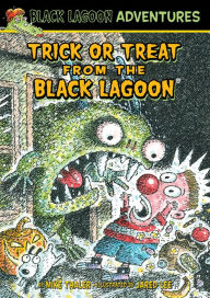 Title: Trick or Treat from the Black Lagoon, Author: Mike Thaler