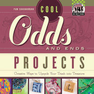 Title: Cool Odds and Ends Projects: Creative Ways to Upcycle Your Trash into Treasure eBook, Author: Pam Scheunemann