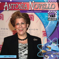 Title: Antonia Novello: Fantastic Physician, Author: Jill C. Wheeler