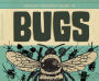 Biggest, Baddest Book of Bugs