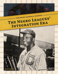 Title: Negro Leagues' Integration Era eBook, Author: Bo Smolka