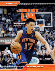 Title: Jeremy Lin: Basketball Phenom eBook, Author: Marty Gitlin