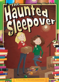 Title: Haunted Sleepover eBook, Author: Nancy K. Wallace