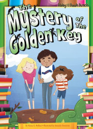 Title: Mystery of the Golden Key eBook, Author: Nancy K. Wallace