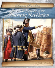 Title: Leaders & Generals of the American Revolution eBook, Author: John Hamilton