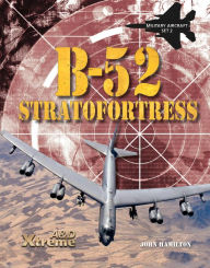 Title: B-52 Stratofortress eBook, Author: John Hamilton