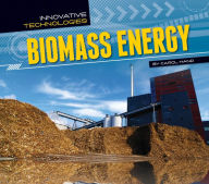 Title: Biomass Energy eBook, Author: Carol Hand