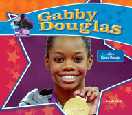 Title: Gabby Douglas: Historic Olympic Champion eBook, Author: Sarah Tieck