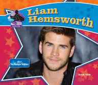 Title: Liam Hemsworth: Star of The Hunger Games eBook, Author: Sarah Tieck