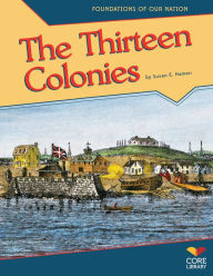 Title: The Thirteen Colonies, Author: Susan E. Hamen