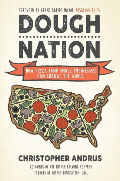 Dough Nation: How Pizza (and Small Businesses) Can Change the World