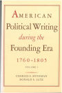 American Political Writing During the Founding Era: 1760-1805: Two Volume Paperback Set