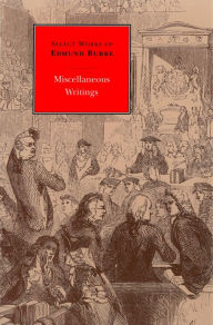 Title: Miscellaneous Writings, Author: Edmund Burke