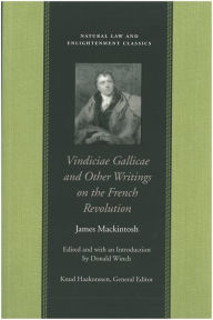 Title: Vindiciae Gallicae and Other Writings on the French Revolution, Author: James Mackintosh
