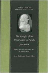 Title: The Origin of the Distinction of Ranks, Author: John Millar
