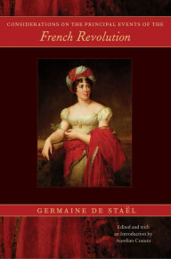 Title: Considerations on the Principal Events of the French Revolution, Author: Germaine de Staël