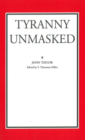 Tyranny Unmasked