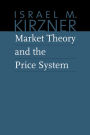 Market Theory and the Price System