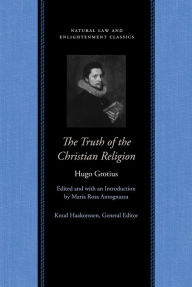 Title: The Truth of the Christian Religion, with Jean Le Clerc's Additions, Author: Hugo Grotius