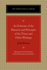 Title: An Estimate of the Manners and Principles of the Times and Other Writings, Author: John Brown