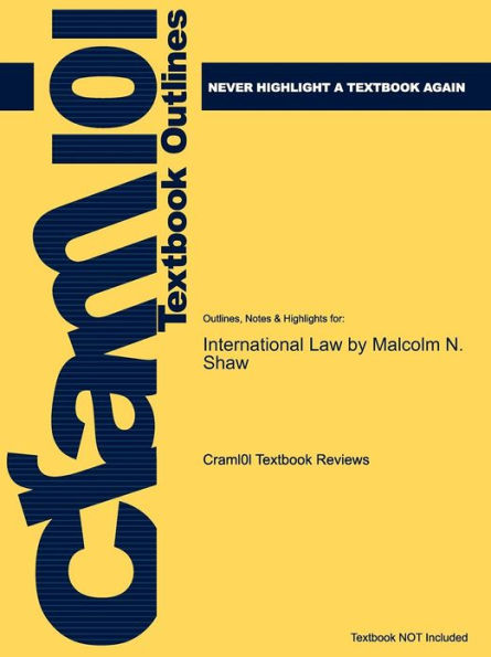 Studyguide for International Law by Shaw, Malcolm N., ISBN 9780521728140