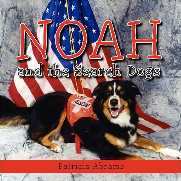 Noah and the Search Dogs