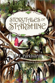 Title: Storytales of Starshine, Author: H. F. Parkhurst